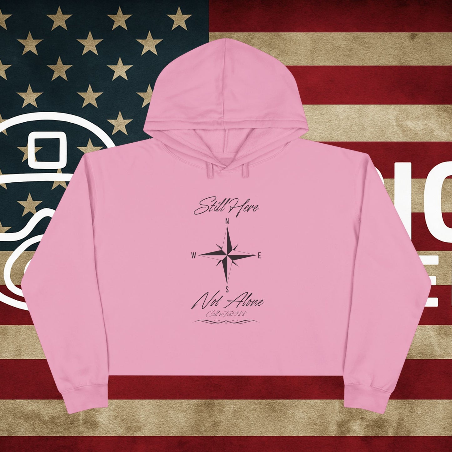 Still Here Cropped Hoodie — "Still here and not alone, call 988 for help"