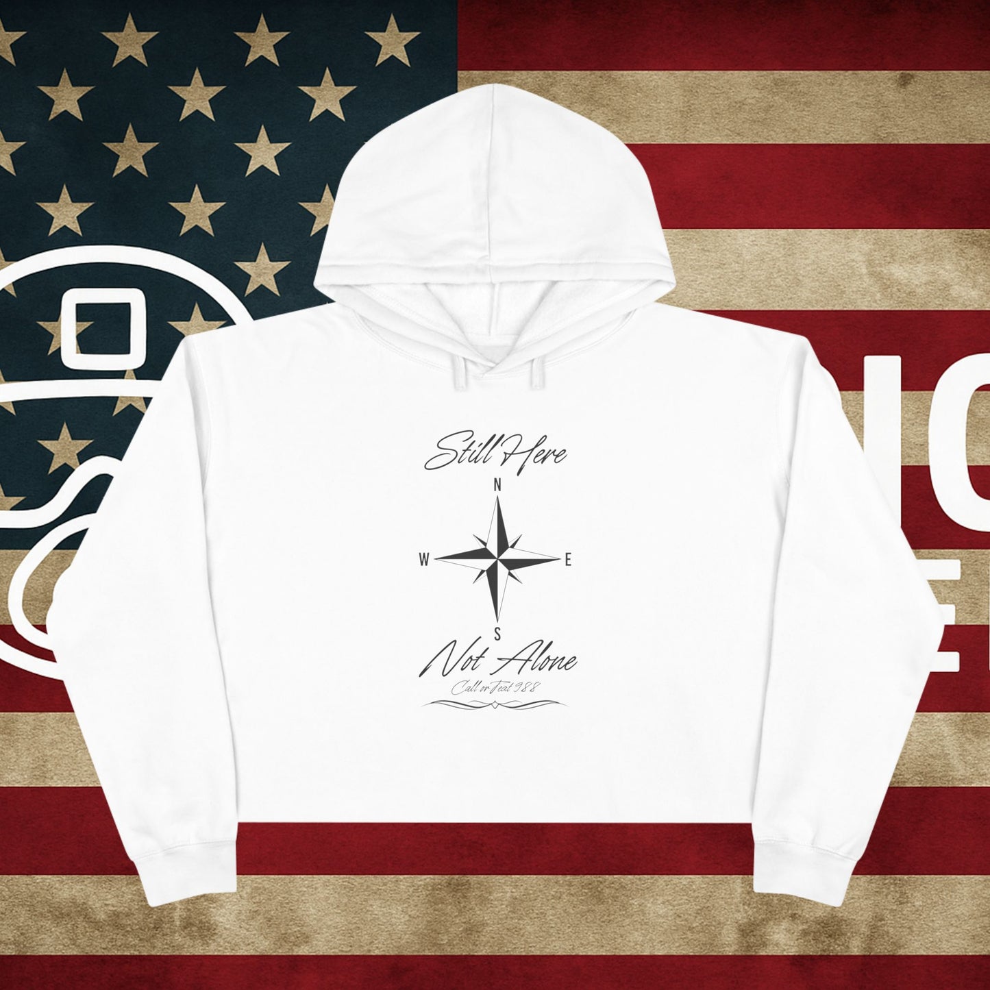 Still Here Cropped Hoodie — "Still here and not alone, call 988 for help"