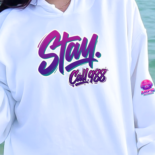 Stay Call 988 Hoodie — Mental Health Support Awareness Pullover