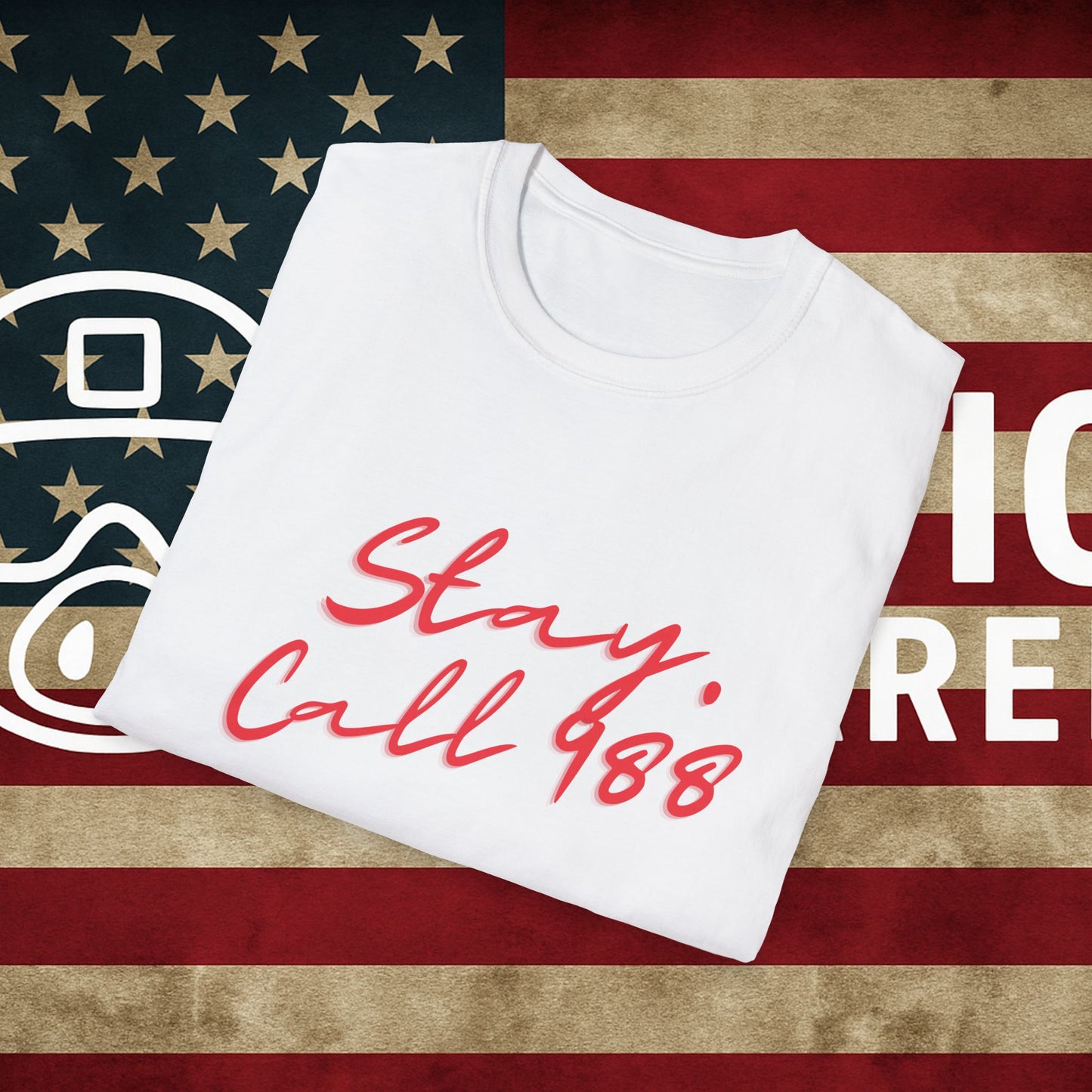 Stay — Call 988 Suicide Awareness T-Shirt