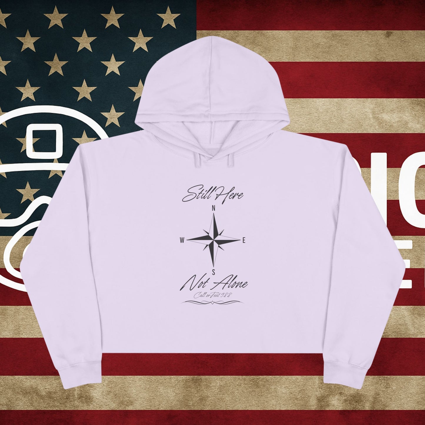 Still Here Cropped Hoodie — "Still here and not alone, call 988 for help"