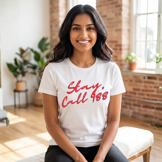 Stay — Call 988 Suicide Awareness T-Shirt
